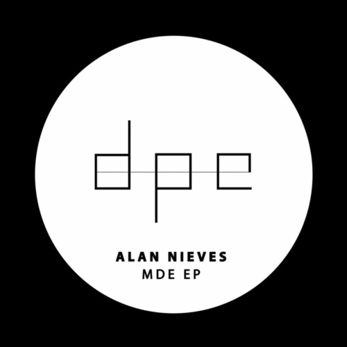 Alan Nieves - MDE EP [DP253]